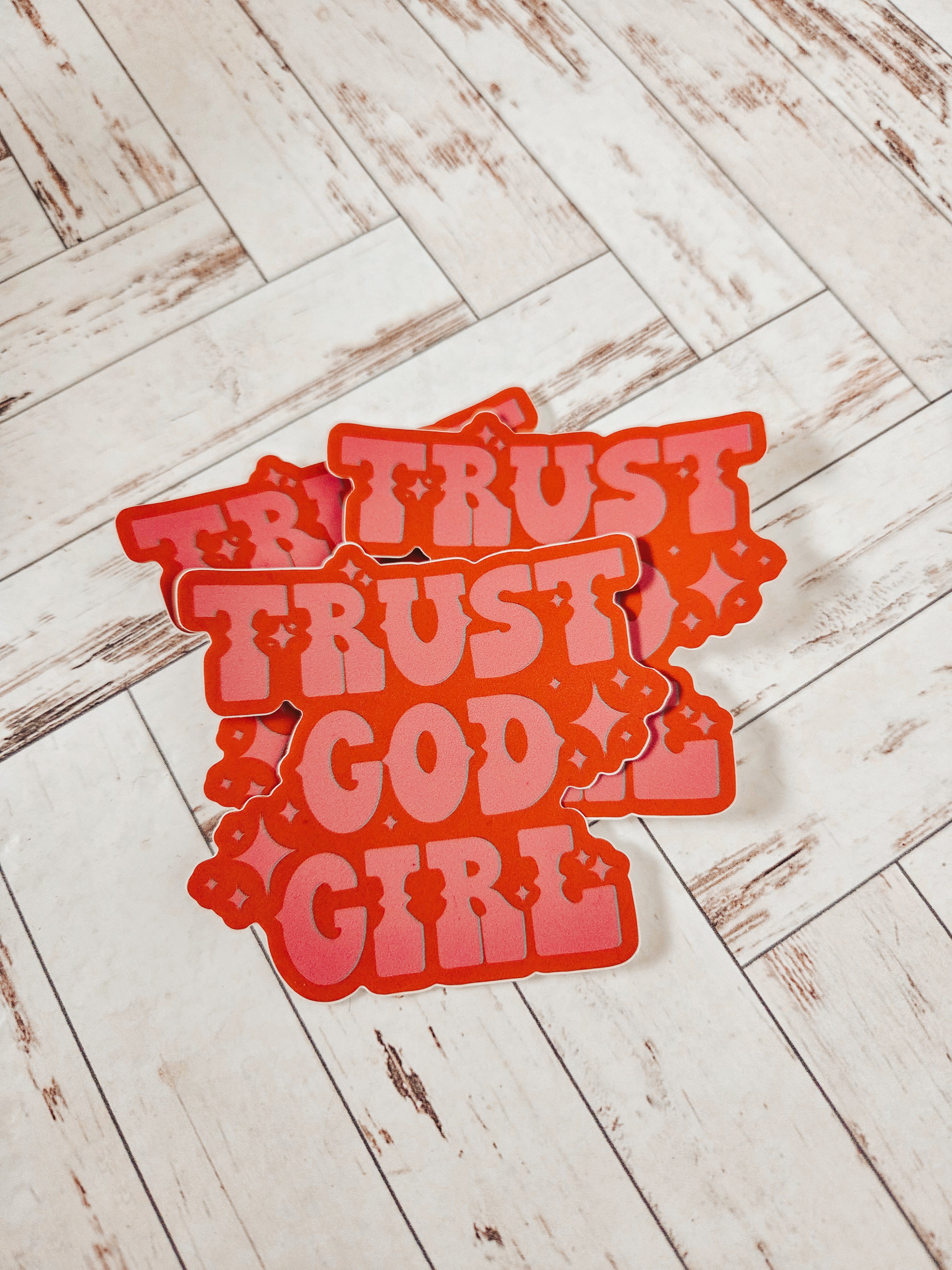 Trust God Girl sticker