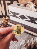 Wild child acrylic pin
